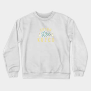 Extra like Kuzco Crewneck Sweatshirt